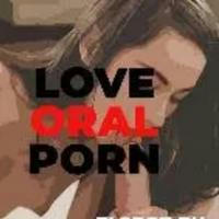 Love Oral Porn