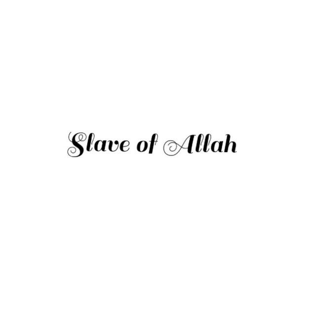 •Slave of Allah•