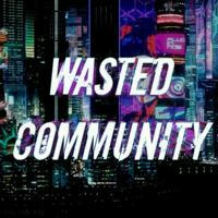 WASTED COMMUNITY