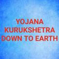 YOJANA KURUKSHETRA DOWN TO EARTH