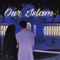 Our Islam