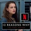 13 REASONS WHY