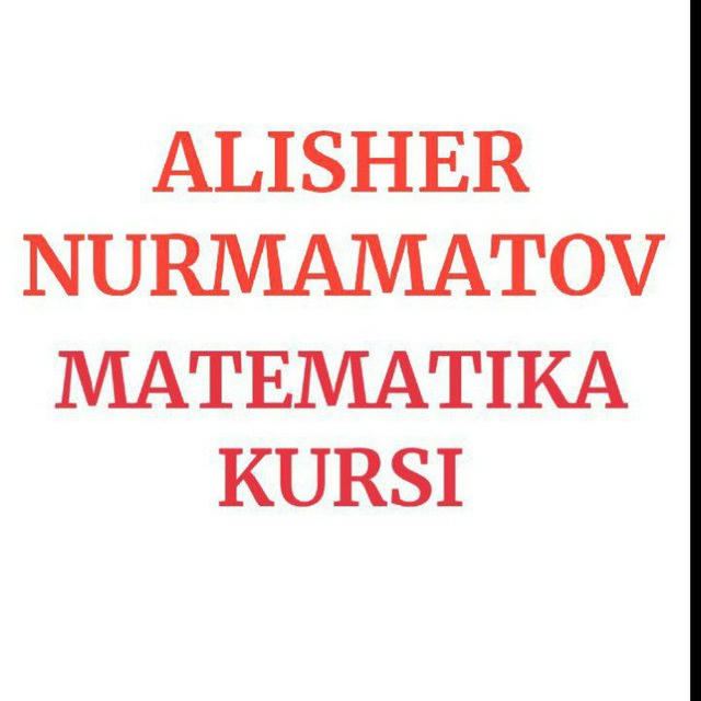 Matematika_Repititorlik kursi_ALISHER_NURMAMATOV