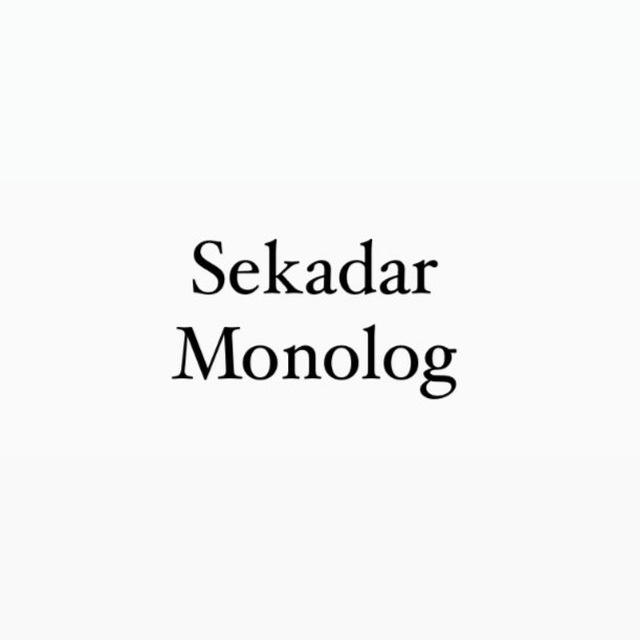 Sekadar Monolog