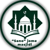 "SANO" jome masjidi 🕌 (Rasmiy kanal)
