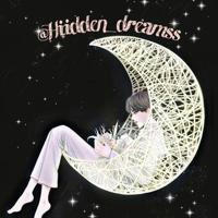 《Hidden Dream》