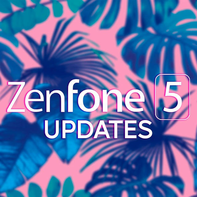 ZenFone 5 | Updates