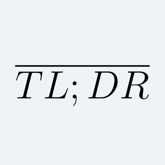 not TL;DRs