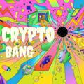 Crypto Bang 💎🤯