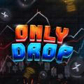 Only Drop