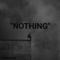 "NOTHING"