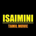 🎬 Isaimini Tamil Movie