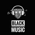 '"BLACK MUSIC'''