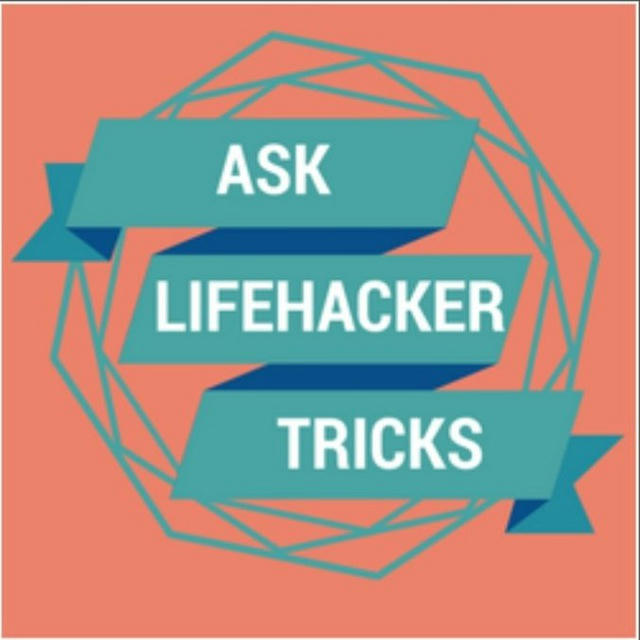 Lifehackerr tricks