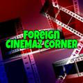 Foreign_Cinemaz Corner©