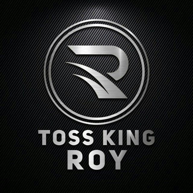 TOSS KING ROY 👑 💯