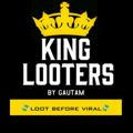 KING LOOTERS 🔥