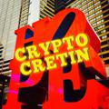 Crypto Cretin 😎