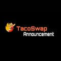 TacoSwapAnnouncements