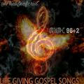 Life giving Gospel songs