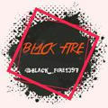 BLACK FIRE