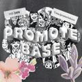 PROMOTE BASE.