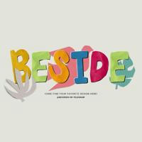 BESIDE!