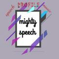 Mighty speech