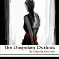 The Unspoken Outlook