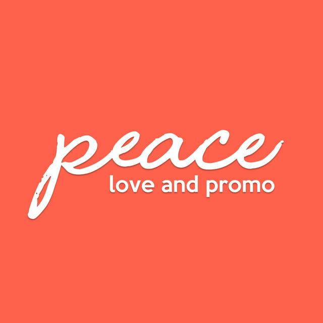 Peace, Love and Promo ✨