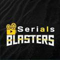 Serials Blasters