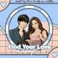 FIND YOUR LOVE ROLEPLAYER // TMO