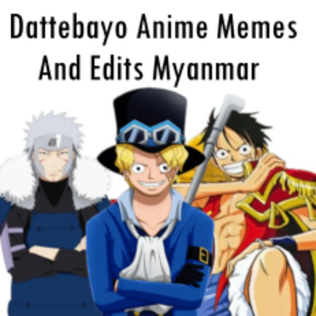 Dattebayo All about Anime and Movie(MM)