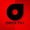 ONYX TV+