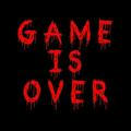 (GAME IS OVER)