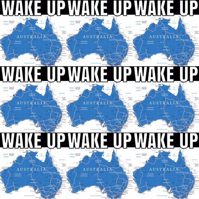WAKE UP AUSTRALIA