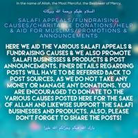 Salafi Appeals, Charity Fundraisers, Donations, Help & Aid for Muslims, Promotions, Goods, Services & Announcements.