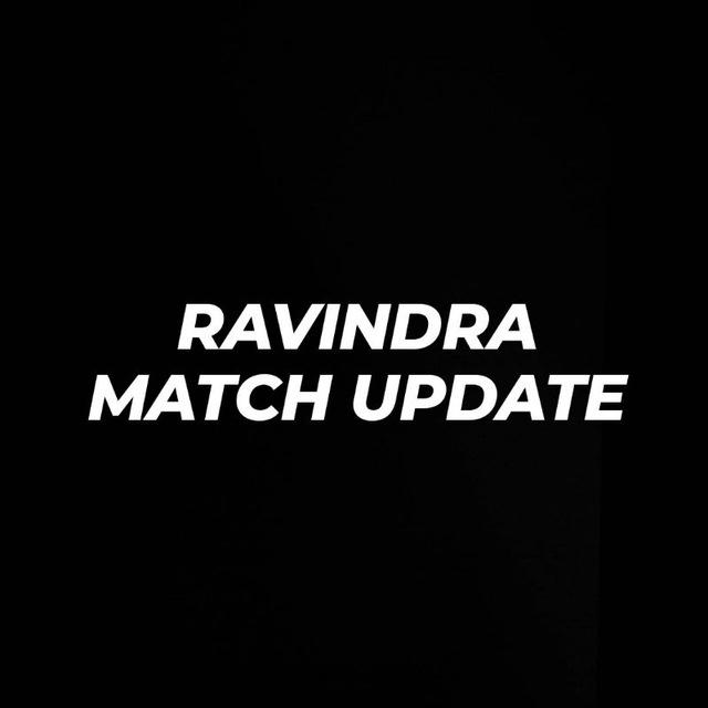 RAVINDRA MATCH UPDATE™