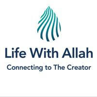 Life With Allah - الحياة مع الله