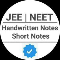 NEET | JEE | Short Handwritten Notes