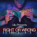 Right Or Wrong Web Series