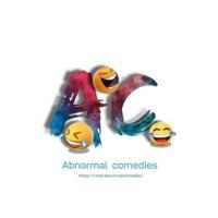 Abnormal comedies😂