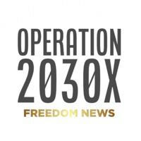 Operation 2030x - Freedom News