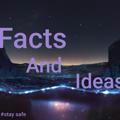 Facts And Ideas