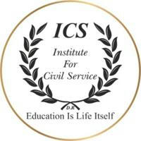 ICS ( Institute For Civil Service )
