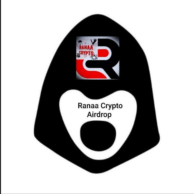 Ranaa Crypto 🎁(AIRDROP)✈ CHANNAL