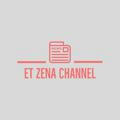 ET Zena Channel 📄
