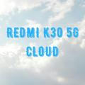 Redmi K30 5G | CLOUD