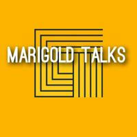Marigold Talks