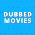 Dubbed movies